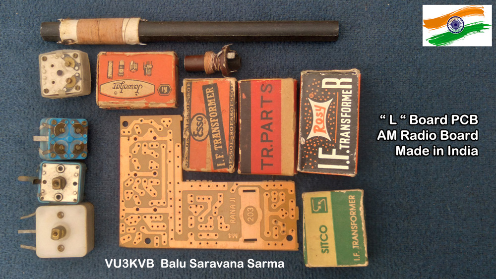 L board, L pcb, AM Radio Kit, FM Radio kit, Chennai, India, vintage radio, Old Radio, Service, Repair, Gang, Condenser, Bush, Philips, Sony, Panasonic, Morconi, AM antenna, IFT Coil, MW Osc Coil, SW antenna Coil, Audio, Push pull Transformer, OA79 Diode, Transistor, AC 128, AC129, AC 125, BF 195, BC 148, BC 157, IC TBA 810, BEL, 2 band radio, 3 band radio, 4 band radio, EL 84, Valve, Pocket Radio, Transistor Radio, Tamil nadu, Ham Radio, VU3KVB, Balu Sarvanan sarma, amateur radio, walkie talkie radio, Chennai All India Radio, 9840369677, ritchie street Chennai, Narasinga puram Street, wallers street, athipattan street, Meeran sahib street, prohithar, Chennai astrologer